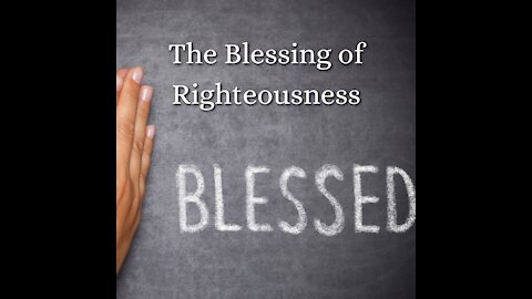 The Blessing of Righteousness