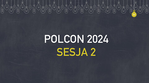 Polcon24 - Sesja 2 - Wiktor + Pastor Maciek