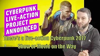 There’s a Live-Action Cyberpunk 2077 Show or Movie On the Way