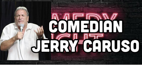 Laughter Is The Best Medicine-An Interview With Comedian Jerry Caruso