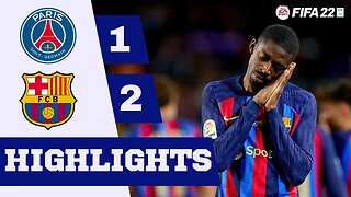 FIFA 22 - PSG VS FC Barcelona | Online Highlights