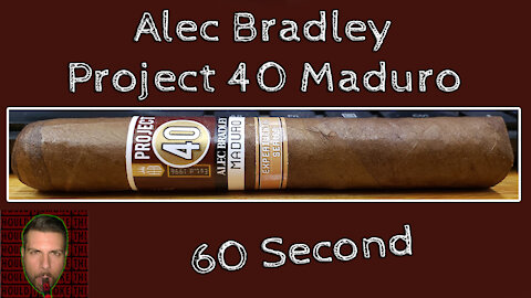 60 SECOND CIGAR REVIEW - Alec Bradley Project 40 Maduro - Should I Smoke This