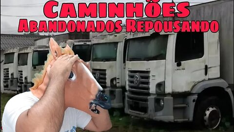 Caminhões Abandonados Parte 156