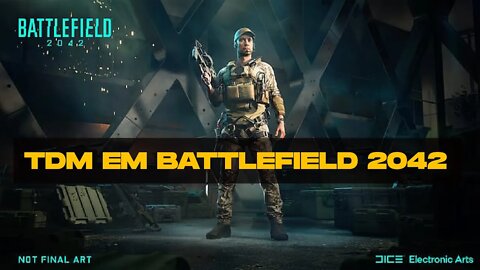 TDM - BATTLEFIELD 2042