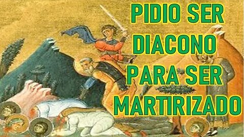 PIDIO SER DIACONO PARA SER MARTIRIZADO - MARTIRES DE CARTAGO SANTORAL Y MARTIROLOGIO