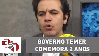 Governo Temer comemora 2 anos