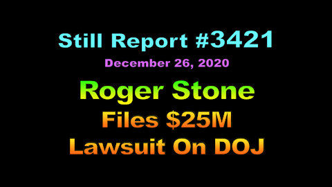 Roger Stone to File a $25 Million Lawsuit On DOJ, 3421