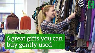 6 gifts you can buy gently used