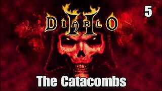 Diablo 2- The Catacombs