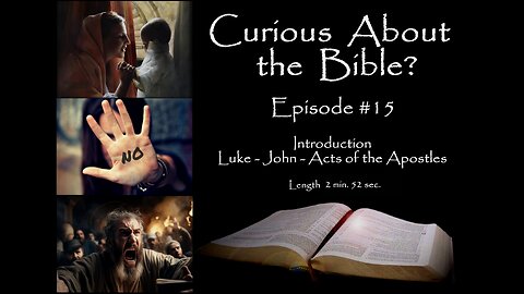 Curious About the Bible? Episode 15 - Sa7gfP