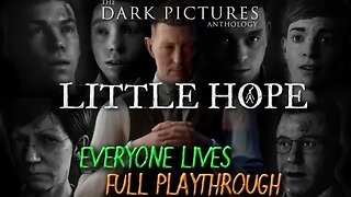 Little Hope [Dark Pictures Anthology]: FULL PLAYTHROUGH (no commentary) PS4