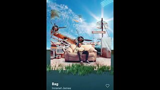 🎼CHANNELED SONG 🎼: 🎶 "BAG" ~ INNANET JAMES 🎶
