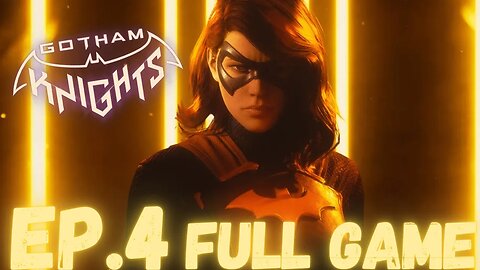 GOTHAM KNIGHT Gameplay Walkthrough EP.4- Batgirl FULL GAME