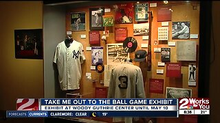Take Me Out to the Ball Game Exhibit: Exhibit at Woody Guthrie Center until May 10