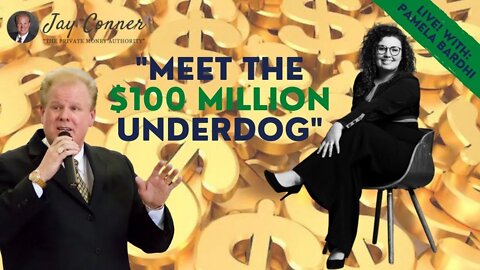[Classic Replay] Meet The $100 Million Underdog, Pamela Bardhi with Jay Conner,
