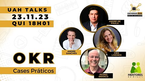 #UAHTalks #OKR Cases Práticos QUI 23.11.23 18h01