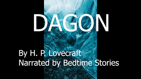 Dagon by HP Lovecraft - Read Aloud - Classic Horror