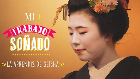 Mi trabajo soñado: La aprendiz de geisha