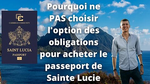 Passeport de Sainte Lucie par Investissement et pourquoi ne pas choisir l'option des obligations