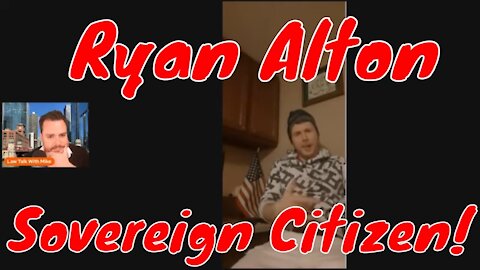 Ryan Alton - Sovereign Citizen