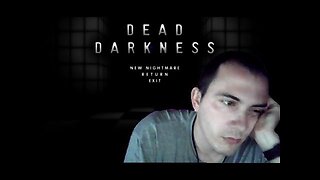 (Réupload) Dead Darkness | Mouais...