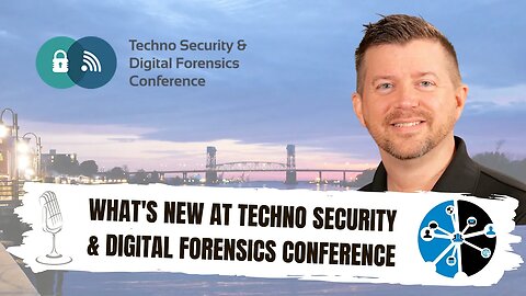 What is new at Techno Security & Digital Forensic Conference