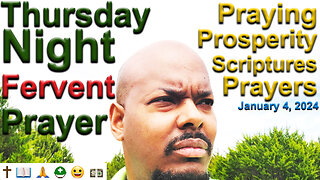 Praying Prosperity Scriptures Prayers - Thursday Night FERVENT PRAYER