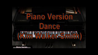 Piano Version - Dance (Kim Walker-Smith)