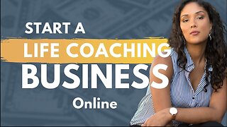 Unbelievable Ways to Begin Your Life Coaching Business Online