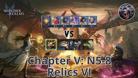 Campaign Chapter V: N5-8 Relics VI 🔥 WATCHER OF REALMS GAMEPLAY