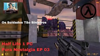 Half Life ep 3: Corra Que O Exército Vem Aí. GAMEPLAY