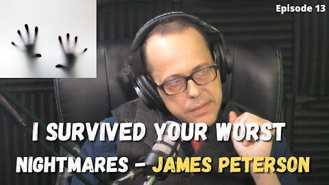 SURVIVING ABUSE AND SERIOUS ADDICTION - JAMES PETERSON INTERVIEW- EPISODE 13