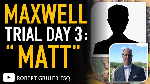“Jane’s” Ex-Boyfriend “Matt” & Daniel Besselsen Testify in Ghislaine Maxwell Trial Day 3