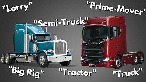 The Real Name: Semi-Truck, Prime-Mover, Lorry Or Just Truck?