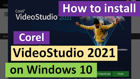 How to Download and Install Corel VideoStudio 2021 on Windows 10.