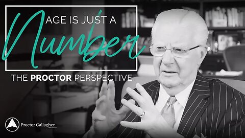 Age is Just a Number | The Proctor Perspective | Bob Proctor