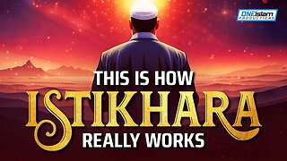 THIS IS HOW ISTIKHARAH REALLY WORKS