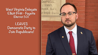 Ep. 28 - Delegate Elliott Pritt Leaves Democratic Party