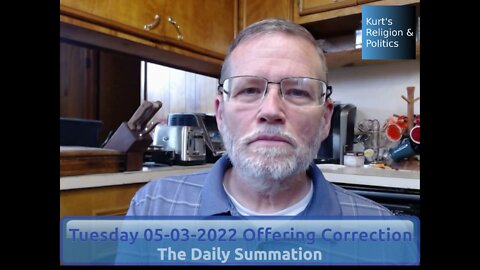 20220503 Offering Correction - The Daily Summation