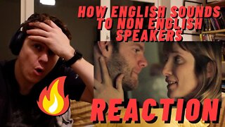 HOW ENGLISH SOUNDS TO NON ENGLISH SPEAKERS | ((IRISH MAN REACTION!!))