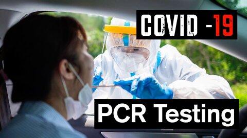 Covid-19: PCR Testing