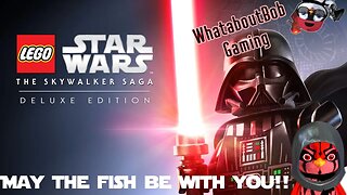 MAY THE LEGO FISHIES BE WITH YOU | LEGO Star Wars The Skywalker Saga (Part 3)