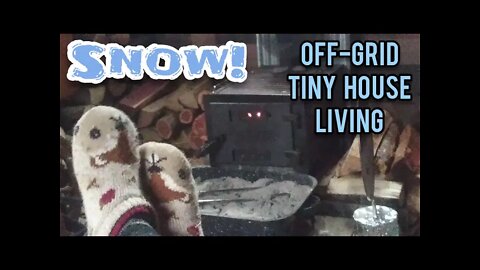 Snow! | Off Grid Tiny House Living - Ann's Tiny Life