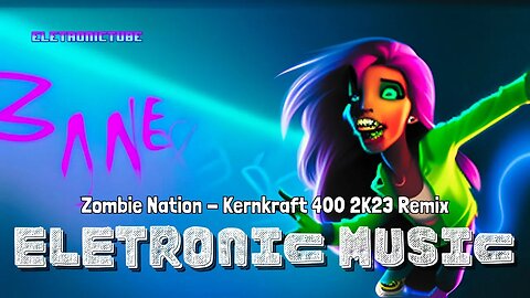 The Best 2023 Electronic Music Remixes - Zombie Nation - Kernkraft 400