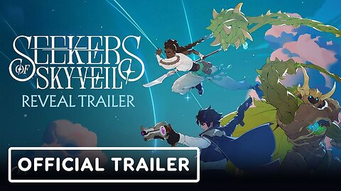 Seekers of Skyveil - Official Gameplay Reveal Trailer