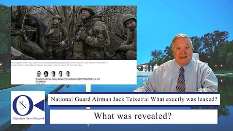National Guard Airman Jack Teixeira: What exactly was leaked? | Dr. John Hnatio