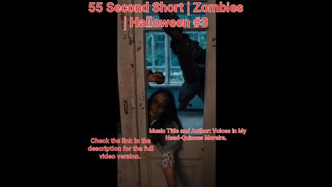 55 Second Short | Zombies |Halloween 2022 | Halloween Music #zombiesurvival #shorts #3