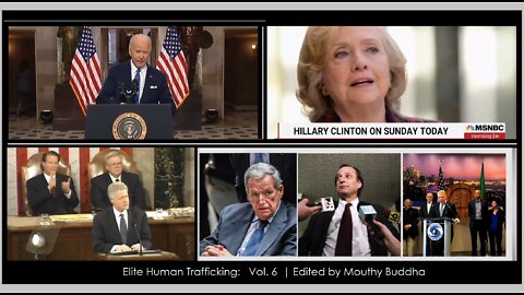 • 'Elite Human Trafficking: Vol. 6' - *Edited by Mouthy Buddha* - ? #PoliticalPedos ?