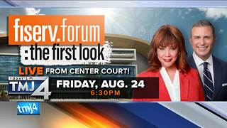 TODAY'S TMJ4 will give viewers an exclusive first look at the new Fiserv Forum August 24