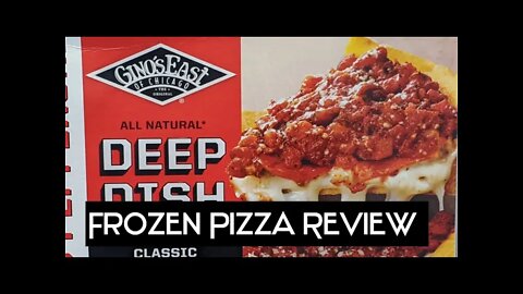 FROZEN PIZZA REVIEW: GINO's EAST of Chicago Deep Dish